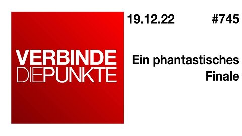 Verbinde die Punkte #745 - Ein phantastisches Finale (19.12.2022)