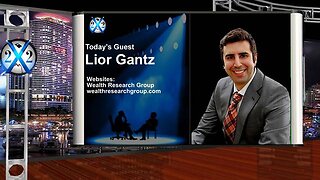 Lior Gantz - The [CB] Globalist System Is Coming To End, A New Economy Is Being Born