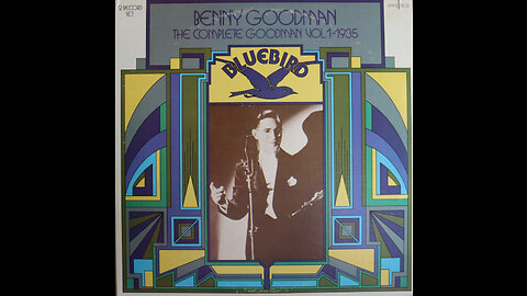 Benny Goodman - Bluebird Records, 1935 [Complete 2 LP Album]