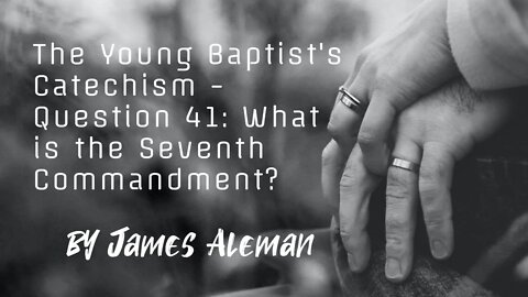 Question 41: What is the Seventh Commandment?