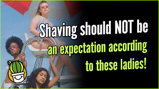 Shaving Should Not Be An Expectation