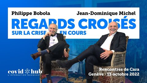 Philippe Bobola et Jean-Dominique Michel : Regards croisés sur la crise en cours