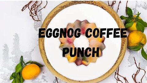 How to Make the Perfect Eggnog Coffee Punch for Holiday Entertaining #coffeerecipe #eggnog #punch