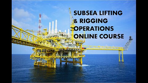 Subsea Lifting & Rigging Operation Online Course
