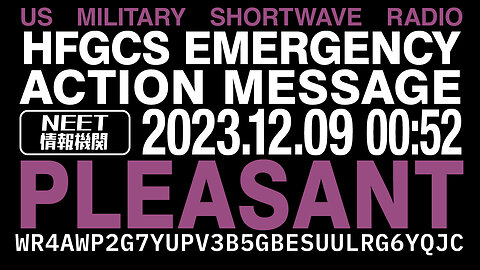 US Military Radio | Emergency Action Message | PLEASANT | Dec 09 2023