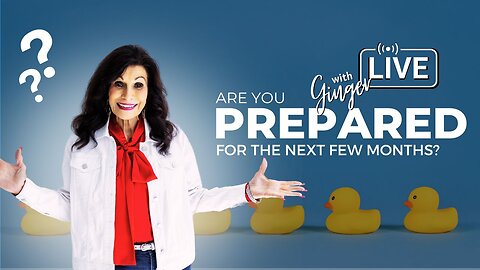LIVE with Ginger Ziegler | Are You Prepared for the Next Few Months?