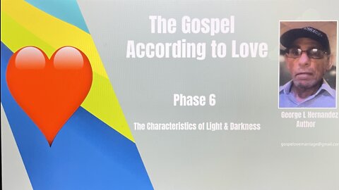 The Gospel According to Love Phase 6
