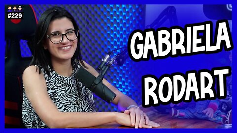 Gabriela Rodart - Pré Candidata a Deputada Federal - Podcast 3 Irmãos #229