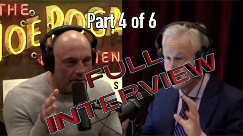 Joe Rogan & Peter McCullough FULL interview Part 4 of 6 Banned from YouTube