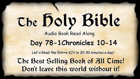 Midnight Oil in the Green Grove. DAY 78 - 1Chronicles 10-14 KJV Bible Audio Read Along