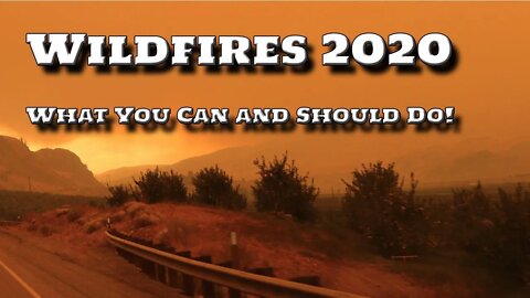 Wildfires 2020 | What you should and can do