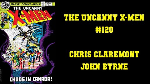 Uncanny X-men #120 Chris Claremont John Byrne