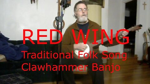 Red Wing - Folk Song - Banjo version