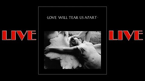Love Will Tear Us Apart (Joy Division tribute)