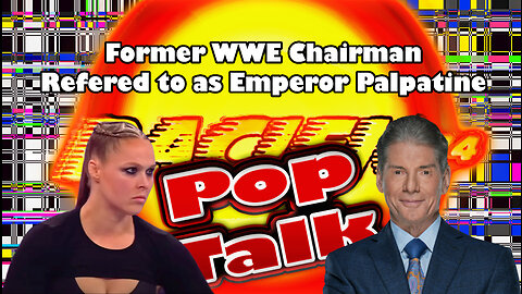 Pacific414 Pop Talk: Former WWE Chairman Referred to as "Emperor Palpatine"