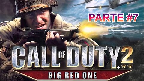 [PS2] - Call Of Duty 2: Big Red One - [Parte 7]