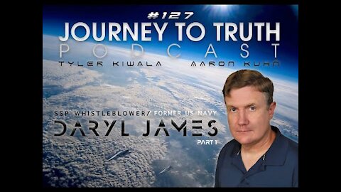 EP 127 - Former US Navy: Daryl James - SSP Recruitment & Testimony - Looking Glass Predictions