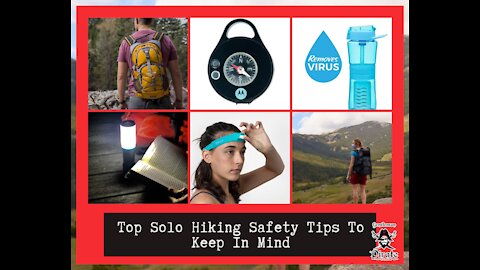Top Solo Hiking Safety Tips To Keep In Mind