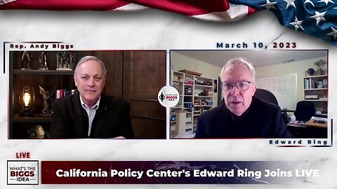The What's the Biggs Idea podcast is live with California Policy Center's Edward Ring.