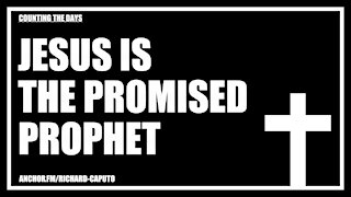 JESUS is the Promised Prophet