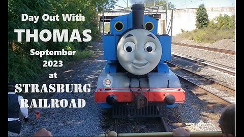 Day Out With Thomas: Strasburg Railroad - September 2023 - Lancaster PA