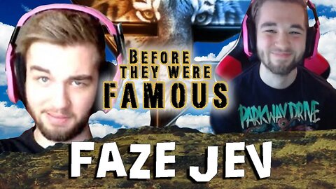 FAZE JEV | Before They Were Famous | Original