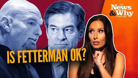 Pennsylvania Debate DISASTER: Can Fetterman Still Win? | The News & Why It Matters | 10/26/22