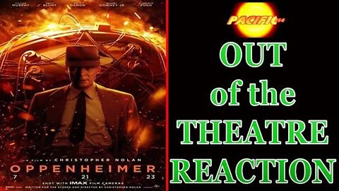 #oppenheimer OUT of the THEATRE REACTION #oppenheimer2023 #pacific414 #christophernolan