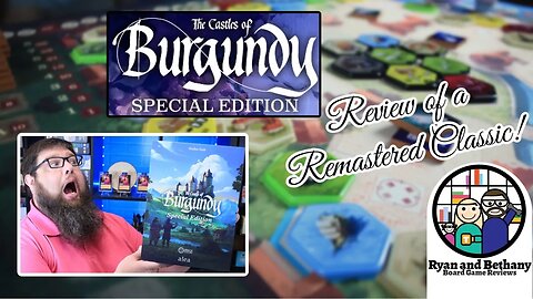 The Castles of Burgundy: Special Edition! (Reviewing a Remastered Classic)