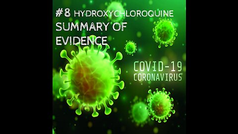 8. Hydroxychloroquine - Summary of Evidence 8 of 16 AFD Summit II Sessions