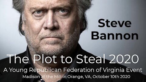 Steve Bannon - The Plot to Steal 2020 (Part 1 of 2)