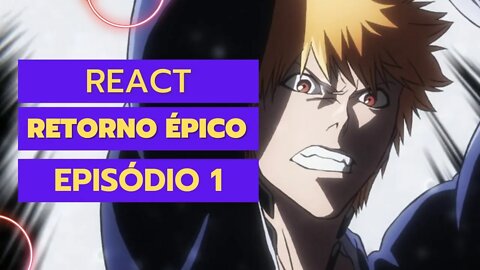 React Bleach: A Guerra Dos Mil Anos Episódio 01 - Declaração de Guerra