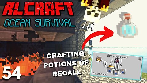 RLCraft But It's Water World Survival - Episode 54 - POTIONS