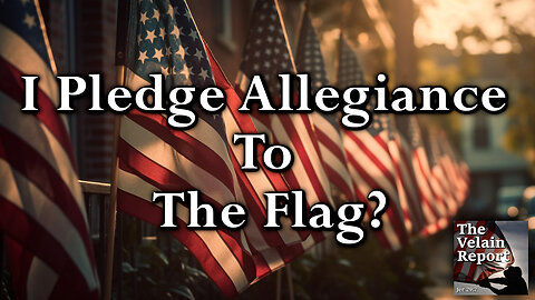 I Pledge Allegiance to The Flag?