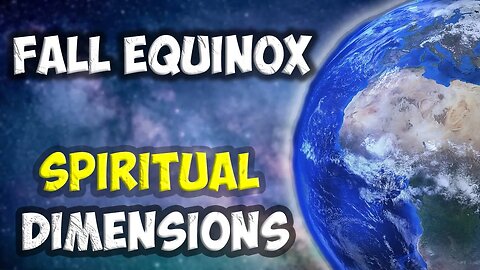 The Fall Equinox A Deep Dive into Its Five Spiritual Dimensions