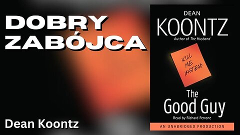 Dobry zabójca - Dean Koontz | Audiobook PL