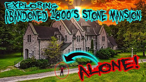 OVER 40 ROOMS! - MASSIVE ABANDONED 1800s STONE MANSION