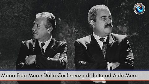 Maria Fida Moro: Dalla Conferenza di Jalta ad Aldo Moro