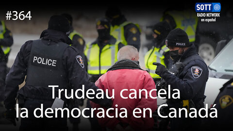 Trudeau cancela la democracia en Canadá