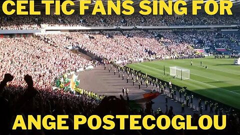 Celtic Fans Sing for Ange | Celtic 3 - 1 Inverness C.T | 03/06/2023