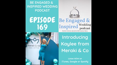 169 - Introducing Kaylee from Meraki & Co Wedding + Event Styling