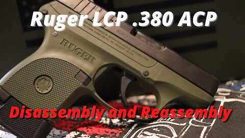 Ruger LCP .380 Disassembly and Reassembly