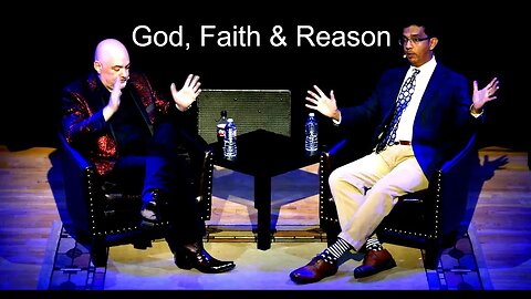 God, Faith & Reason - @SansDeity vs @dineshdsouza