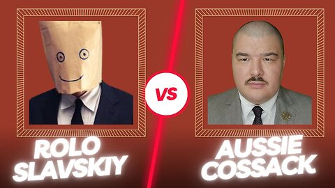 Rolo Slavskiy vs Aussie Cossack LIVE Debate