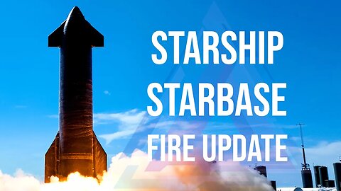 SpaceX Starship Fire at Starbase Fallout and Damage