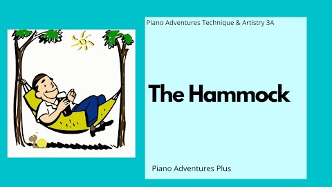 Piano Adventures Technique & Artistry Level 3A - The Hammock