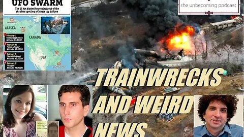 TRAINWRECKS AND OTHER WEIRD NEWS