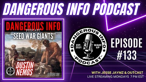 133 "Seed War Giants" ft. Dustin Nemos, hidden history of man, deep state, nephilim, demons