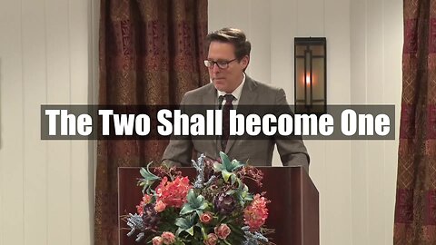 The Two Shall become One