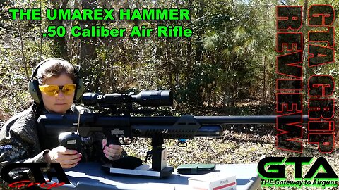 GTA GRiP REVIEW - .50 Caliber Umarex Hammer - Gateway to Airguns Airgun Review